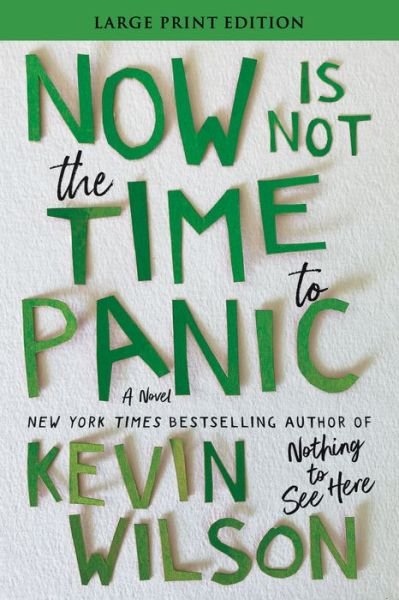 Cover for Kevin Wilson · Now Is Not the Time to Panic (Taschenbuch) (2022)