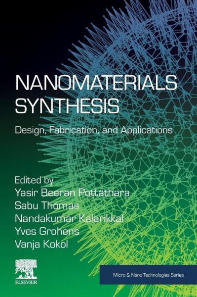 Cover for Nanomaterials Synthesis: Design, Fabrication and Applications - Micro &amp; Nano Technologies (Paperback Book) (2019)