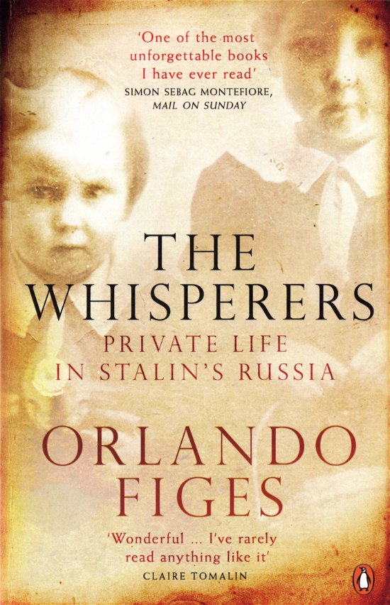 Cover for Orlando Figes · The Whisperers: Private Life in Stalin's Russia (Paperback Book) [1.º edición] (2008)