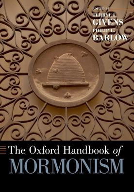 Cover for The Oxford Handbook of Mormonism - Oxford Handbooks (Paperback Book) (2020)