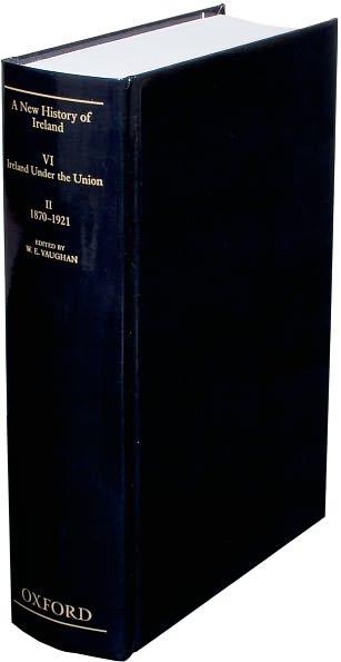 Cover for Vaughan · A New History of Ireland: Volume VI: Ireland under the Union, II: 1870-1921 - New History of Ireland (Hardcover Book) (1996)