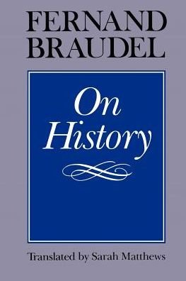 Cover for Fernand Braudel · On History (Taschenbuch) [New edition] (1982)
