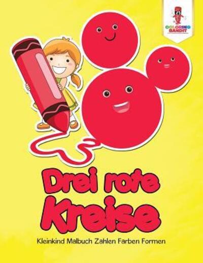 Cover for Coloring Bandit · Drei rote Kreise (Paperback Book) (2017)