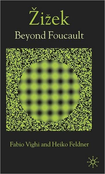 Cover for F. Vighi · Zizek: Beyond Foucault (Inbunden Bok) (2007)