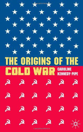 Cover for Caroline Kennedy-Pipe · The Origins of the Cold War (Paperback Book) (2007)