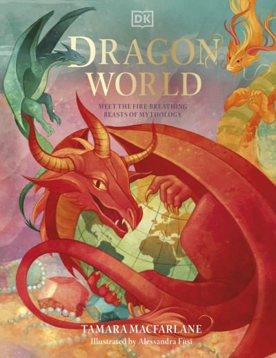 Cover for Tamara Macfarlane · Dragon World - Mythical Worlds (Gebundenes Buch) (2021)