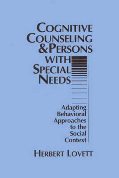 Cover for Herbert Lovett · Cognitive Counseling and Persons with Special Needs: Adapting Behavioral Approaches to the Social Context (Paperback Book) (1985)