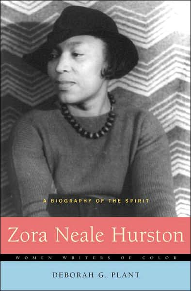 Cover for Deborah G. Plant · Zora Neale Hurston: A Biography of the Spirit - Women Writers of Color (Hardcover Book) (2007)