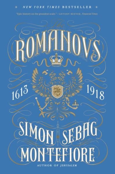 Cover for Simon Sebag Montefiore · The Romanovs 1613-1918 (Taschenbuch) (2017)