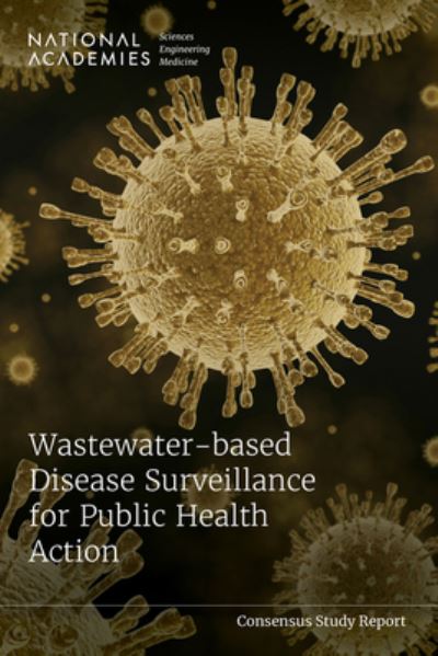 Cover for National Academies of Sciences, Engineering, and Medicine · Wastewater-based Disease Surveillance for Public Health Action (Paperback Book) (2023)