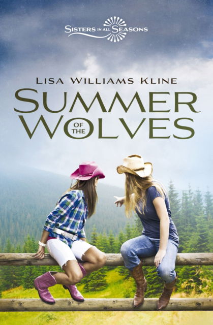 Cover for Lisa Williams Kline · Summer of the Wolves - Sisters in All Seasons (Paperback Book) (2024)