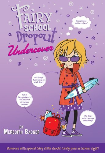 Cover for Meredith Badger · Fairy School Dropout Undercover (Paperback Book) [Reprint edition] (2011)