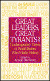 Cover for Arnold Blumberg · Great Leaders, Great Tyrants?: Contemporary Views of World Rulers Who Made History (Hardcover Book) (1995)
