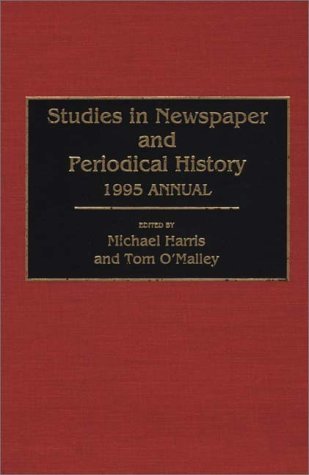 Cover for Michael Harris · Studies in Newspaper and Periodical History, 1994 Annual - Newspaper and Periodical History (Hardcover Book) (1996)