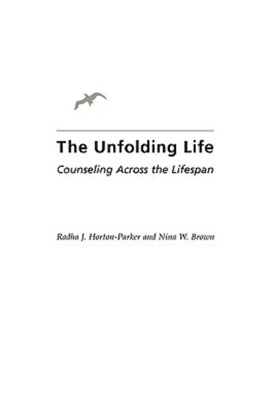 Cover for Radha J. Horton-Parker · The Unfolding Life: Counseling Across the Lifespan (Paperback Book) (2002)