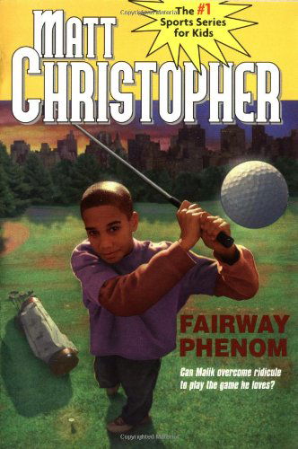 Fairway Phenom - Matt Christopher - Bücher - Little, Brown & Company - 9780316075510 - 1. Juni 2003