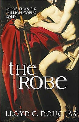 Cover for Lloyd C Douglas · The Robe (Paperback Book) (2021)