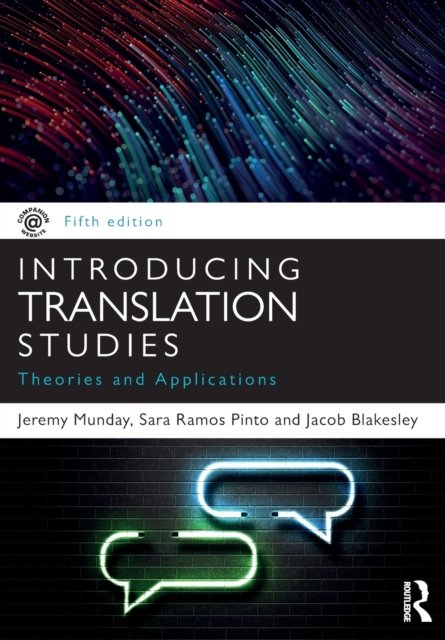 Cover for Munday, Jeremy (University of Leeds, UK) · Introducing Translation Studies: Theories and Applications (Paperback Book) (2022)