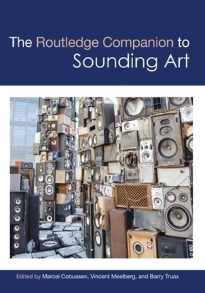 The Routledge Companion to Sounding Art - Routledge Music Companions (Paperback Book) (2020)