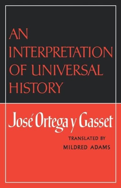 Cover for Jose Ortega y Gasset · An Interpretation of Universal History (Paperback Book) (1975)