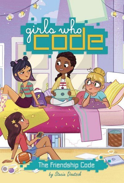 Cover for Stacia Deutsch · The Friendship Code #1 - Girls Who Code (Hardcover bog) (2017)