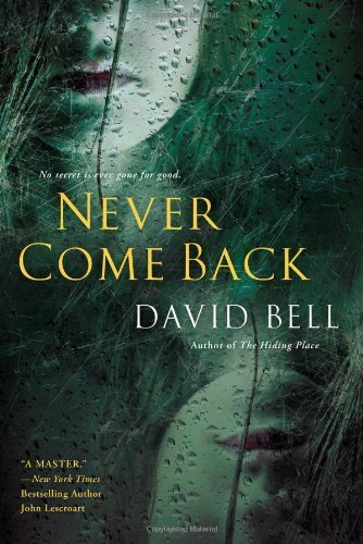 Cover for David Bell · Never Come Back (Paperback Book) (2013)