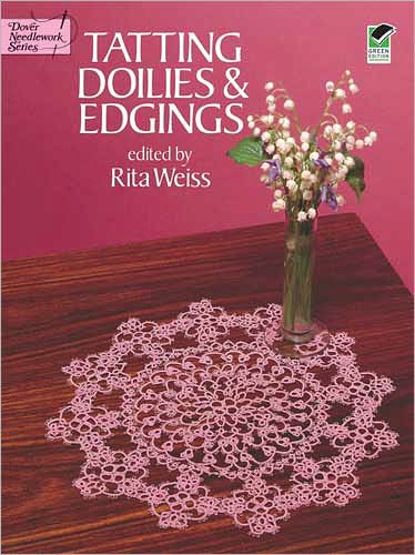 Cover for Rita Weiss · Tatting Doilies and Edgings - Dover Knitting, Crochet, Tatting, Lace (Paperback Book) (2003)