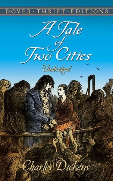 A Tale of Two Cities - Thrift Editions - Charles Dickens - Bøger - Dover Publications Inc. - 9780486406510 - 28. marts 2003