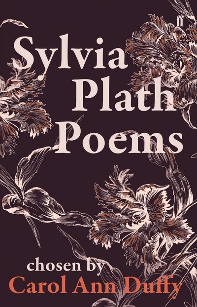 Cover for Sylvia Plath · Sylvia Plath Poems Chosen by Carol Ann Duffy (Paperback Book) [Main edition] (2019)