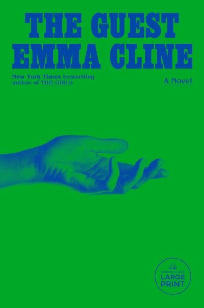 The Guest - Emma Cline - Books - Random House Large Print - 9780593678510 - May 30, 2023