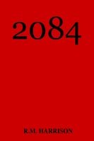 Cover for Mike Harrison · 2084: the Mental Evolution of America is Here (Pocketbok) (2003)