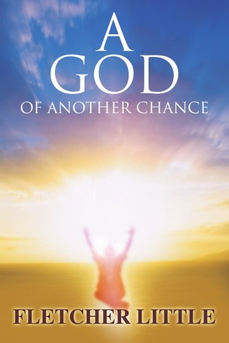 Cover for Fletcher Little · A God of Another Chance (Paperback Bog) (2007)