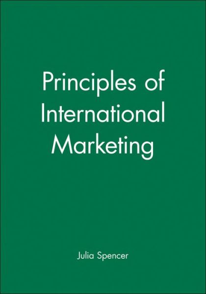 Cover for Spencer, Julia (Lecturer in International Marketing) · Principles of International Marketing - Institute of Export (Paperback Book) (1994)
