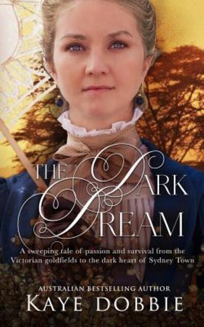 Cover for Kaye Dobbie · The Dark Dream (Paperback Book) (2018)