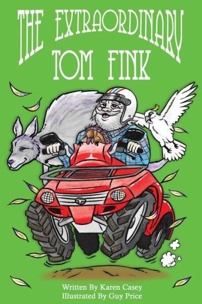 Cover for Karen Casey · The Extraordinary Tom Fink (Paperback Bog) (2019)