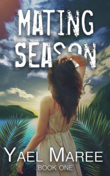 Cover for Yael Maree · Mating Season (Pocketbok) (2019)