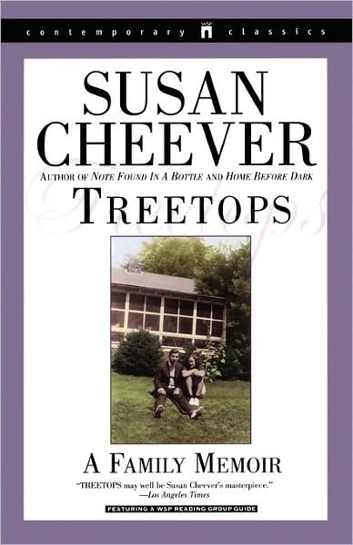 Cover for Susan Cheever · Treetops: a Memoir About Raising Wonderful Children in an Imperfect World (Pocketbok) [Reprint edition] (1999)