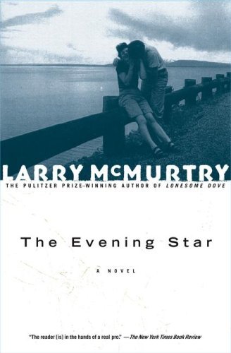 Cover for Larry Mcmurtry · The Evening Star: a Novel (Pocketbok) [Reprint edition] (1999)