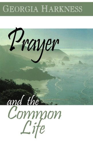 Cover for Abingdon · Prayer and the Common Life (Paperback Book) (2005)