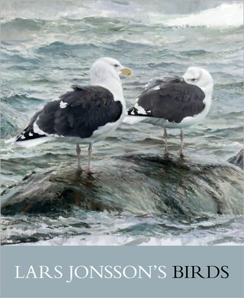 Cover for Lars Jonsson · Lars Jonsson's Birds: Paintings from a Near Horizon (Gebundenes Buch) (2009)