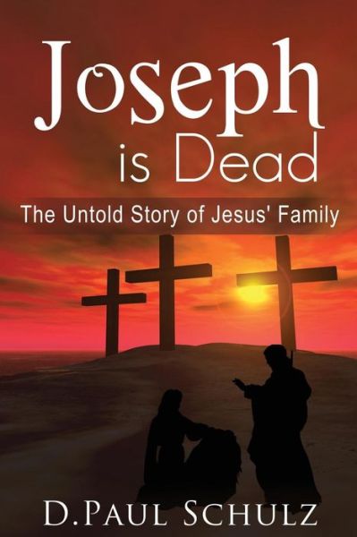 Cover for D Paul Schulz · Joseph is Dead (Paperback Book) (2017)