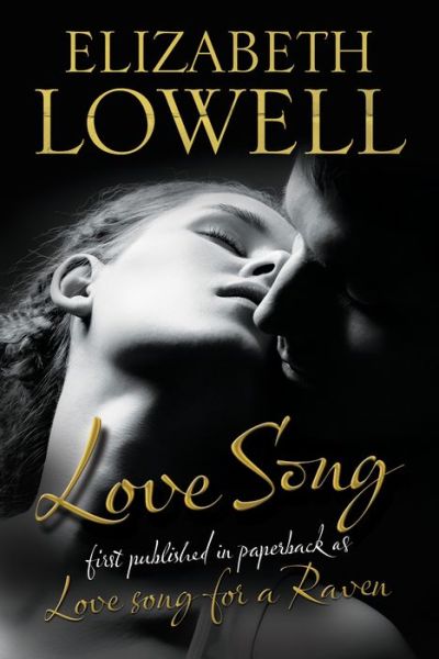 Cover for Elizabeth Lowell · Love Song (Innbunden bok) [First World Hardcover edition] (2014)