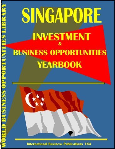 Cover for USA International Business Publications · Singapore Business &amp; Investment Opportunities Yearbook (Paperback Book) (2009)