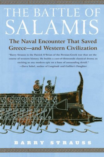 The Battle of Salamis: the Naval Encounter That Saved Greece -- and Western Civilization - Barry Strauss - Books - Simon & Schuster - 9780743244510 - July 5, 2005
