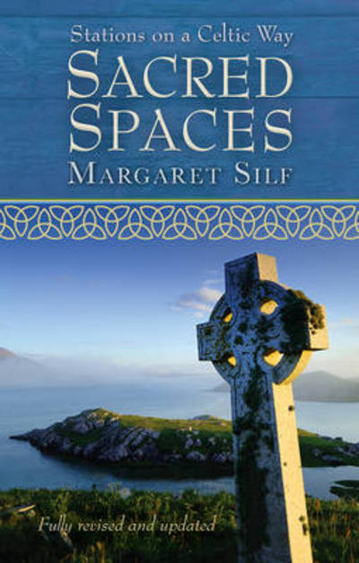 Cover for Margaret Silf · Sacred Spaces: Stations on a Celtic Way (Taschenbuch) [New edition] (2014)