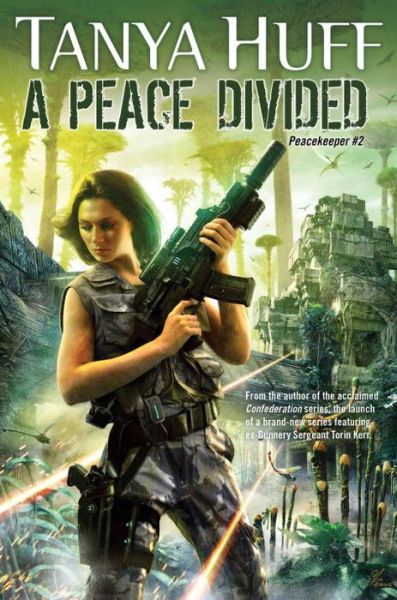 Cover for Tanya Huff · A Peace Divided - Peacekeeper (Paperback Book) (2018)