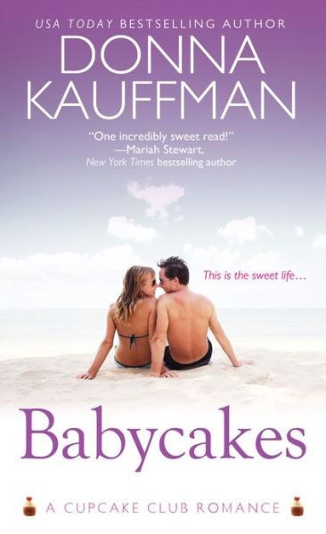 Babycakes - Donna Kauffman - Książki - Kensington Publishing - 9780758280510 - 1 października 2013