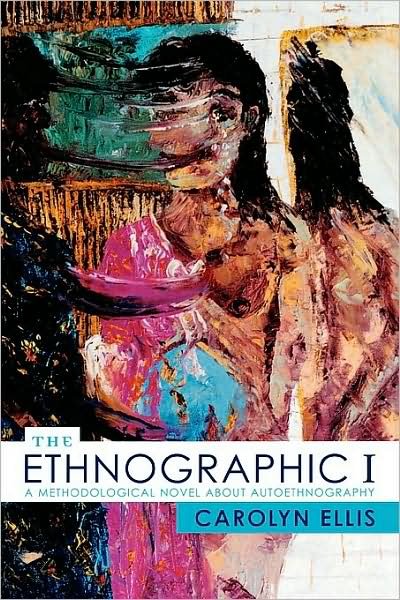 Cover for Carolyn Ellis · The Ethnographic I: A Methodological Novel about Autoethnography - Ethnographic Alternatives (Paperback Bog) (2003)