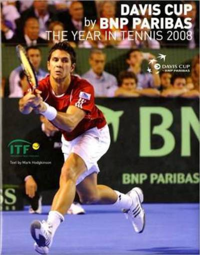 Davis Cup 2008: The Year in Tennis - Mark Hodgkinson - Books - Universe Publishing - 9780789318510 - April 21, 2009