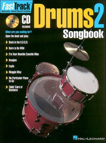 Fast Track: Drums 2 Songbook - Blake Neely - Bøger - Hal Leonard Corporation - 9780793575510 - 1. oktober 1997
